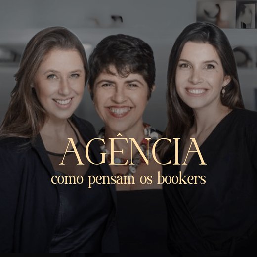 AGÊNCIA, como pensam os bookers, com a Super Agency