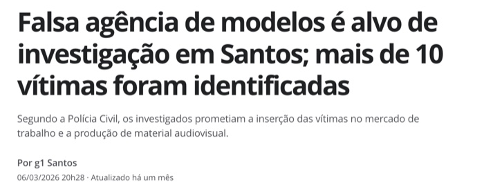 Falsa agência de modelos é alvo de investigação com mais de 10 vítimas identificadas